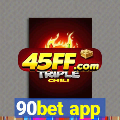 90bet app